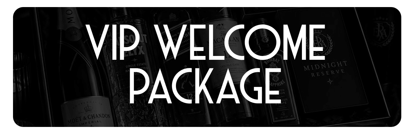 VIP WELCOME PACKAGE